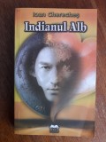 Indianul Alb - Ioan Chereches, autograf / R5P3S