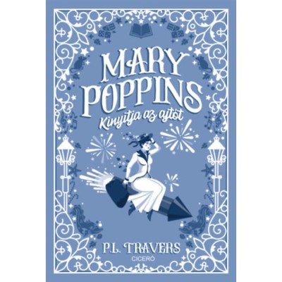 Mary Poppins kinyitja az ajt&amp;oacute;t - P. L. Travers foto