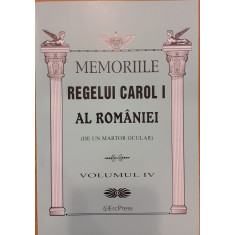 Memoriile Regelui Carol I al Romaniei (de un martor ocular) volumul IV