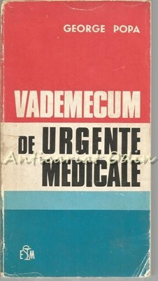 Vademecum De Urgente Medicale - George Popa foto