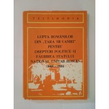 Ioan Tomole (dedicație) - Lupta rom&acirc;nilor din Țara Silvaniei pentru drepturi politice și făurirea statului...