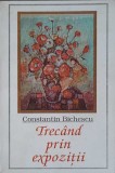 Trecand prin Expozitii - Constantin Bichescu, 2003, Teleormanul Liber, Album Arta, 115 pagini