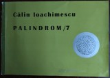 Cumpara ieftin CALIN IOACHIMESCU (COMPOZITOR RCM) - PALINDROM / 7 (1999) [PARTITURA]