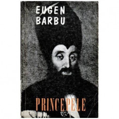 Eugen Barbu - Princepele - roman - 116176