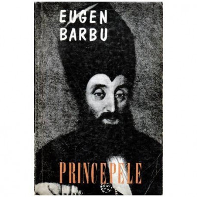 Eugen Barbu - Princepele - roman - 116176 foto