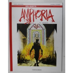 AMPHORIA , BOB ET BOBETTE - CRIMSON , TOME 3 par MARC LEGENDRE et CHAREL CAMBRE , 2016 *BENZI DESENATE