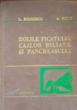 Bolile Ficatului Cailor biliare si Pancreasului Vol. 2 - L. Buligescu, A. Rivet