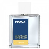 Mexx, Whenever Wherever, Apă de toaletă, Bărbați, 50 ml *Tester