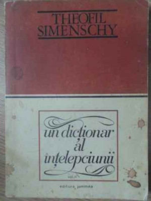 UN DICTIONAR AL INTELEPCIUNII VOL.II (2)-THEOFIL SIMENSCHY foto