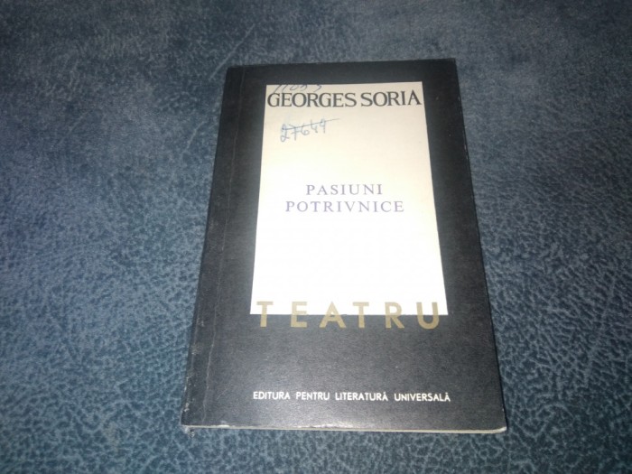 GEORGES SORIA - PASIUNI POTRIVNICE