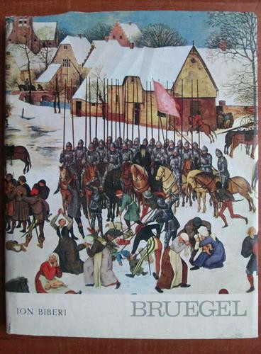 Ion Biberi - Bruegel. Album (1967, cartonat)