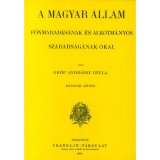 A magyar &aacute;llam f&ouml;nmarad&aacute;s&aacute;nak &eacute;s alkotm&aacute;nyos szabads&aacute;g&aacute;nak okai II. - Gr&oacute;f Andr&aacute;ssy Gyula