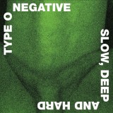 Slow, Deep And Hard (Green &amp; Black Marbled Vinyl) | Type O Negative