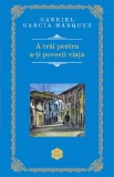 A trăi pentru a-ți povesti viața