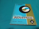 CARTEA INSTALATORULUI DE REȚELE DE APĂ ȘI CANALIZARE * A. FLORESCU / 1976 * 6