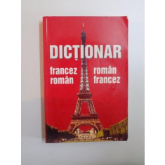 DICTIONAR FRANCEZ - ROMAN / ROMAN - FRANCEZ de MIRELA MINCIUNA , 2003