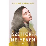 Sz&eacute;tt&ouml;rt helyeken - Pauline Harmange