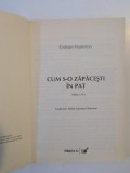 CUM S-O ZAPACESTI IN PAT de GRAHAM MASTERTON EDITIA A II-A 2007