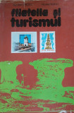 FILATELIA SI TURISMUL - APOSTOL TURBATU/ NICOLAE NEAGU