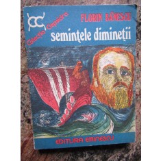 Semintele diminetii - Florin Banescu