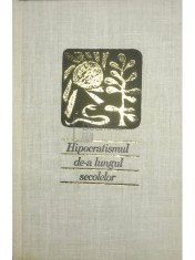 G. Bratescu - Hipocratismul de-a lungul secolelor (Editia: 1968) foto