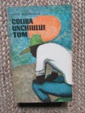 Coliba unchiului Tom - H. Becher Stowe