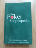 The Poker Encyclopedia: The Definitive Poker Book - Elkan Allan, 2007