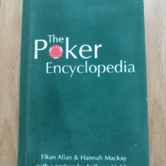 The Poker Encyclopedia: The Definitive Poker Book - Elkan Allan, 2007