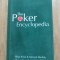 The Poker Encyclopedia: The Definitive Poker Book - Elkan Allan, 2007