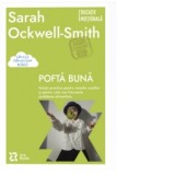 Pofta buna. Solutii practice pentru mesele copiilor si pentru cele mai frecvente probleme alimentare - Sarah Ockwell-Smith