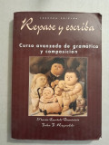 Repase y escriba. Curso avanzado de gramatica y composicion - Maria Canteli Dominicis