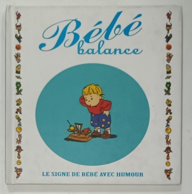 BEBE BALANCE , dessins : TYBO , textes : GOUPIL , 1995 foto