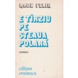 E tirziu pe steaua polara