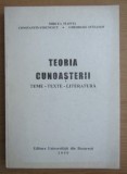Teoria cunoasterii : teme, texte, literatura / Flonta, Stoenescu, Stefanov