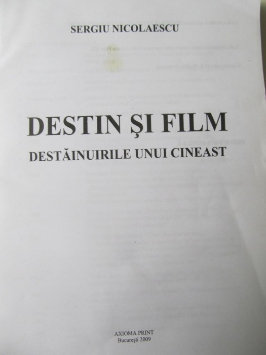 Destin si film - Destainuirile unui cineast (lipsa coperti) - Sergiu Nicolaescu