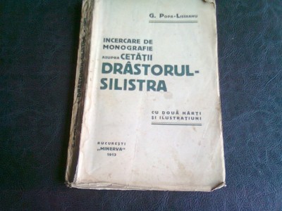 INCERCARE DE MONOGRAFIE ASUPRA CETATII DRASTORUL - SILISTRA - POPA LISSEANU foto