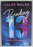 BINDING 13 de CHLOE WALSH , BAIETII DE LA TOMMEN no. 1 , 2023 , MICI DEFECTE