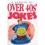 A Spread of Over 40s Jokes