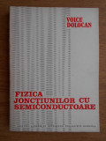 Voicu Dolocan - Fizica jonctiunilor cu semiconductoare (1982)
