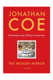 The Broken Mirror | Jonathan Coe, Unbound