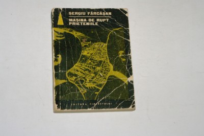 Masina de rupt prieteniile - Sergiu Farcasan foto