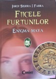 Fiicele Furtunilor - Enigma Maya, Jordi Sierra i Fabra, Corint, 2009, SF, Romana, Paperback