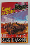 BLINDATELE MORTII de SVEN HASSEL , ANII &#039; 90