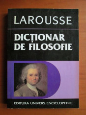 Didier Julia - Dictionar de filosofie. Larousse (1999) foto
