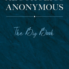 Alcoholics Anonymous: The Big Book