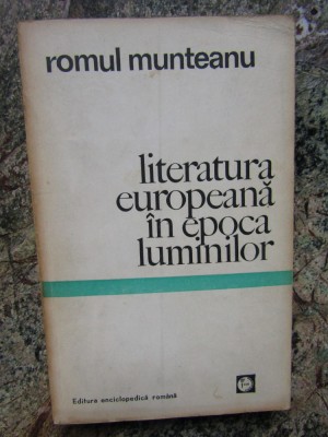 Romul Munteanu - Literatura europeana in epoca luminilor foto