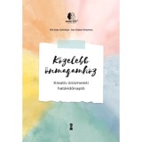 K&ouml;zelebb &ouml;nmagamhoz - Kreat&iacute;v &ouml;nismereti hat&aacute;ridőnapl&oacute; - P&aacute;l Katadorottya