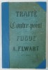 TRAITE CONTRE - POINT ET FUGUE par A. ELWART , 1840