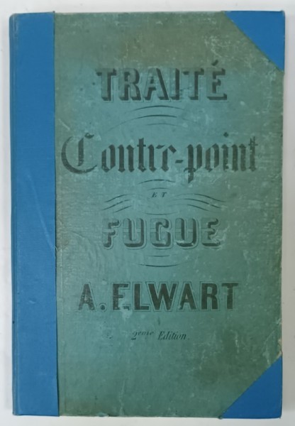 TRAITE CONTRE - POINT ET FUGUE par A. ELWART , 1840