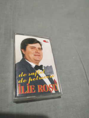 CASETA AUDIO ILIE ROSU -DE SUFLET DE PETRECERE RARA!!ORIGINALA foto